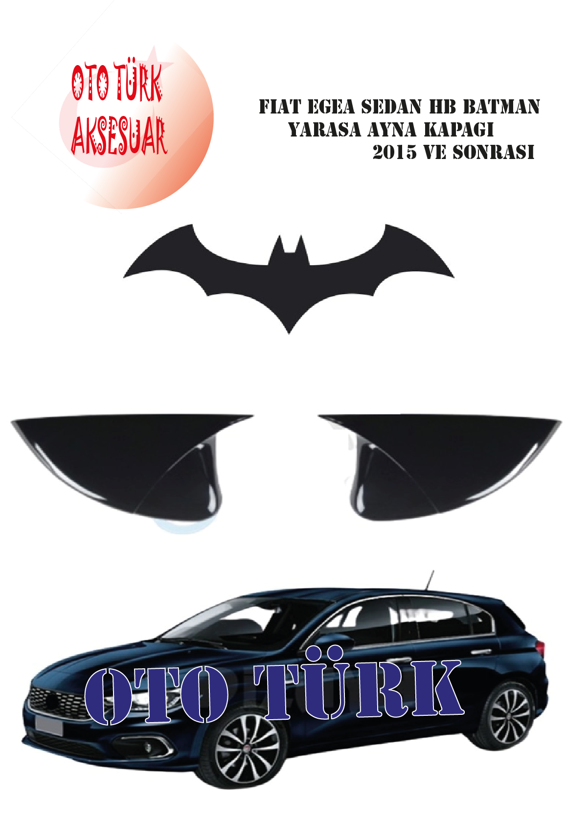 Fiat Egea Sedan Hb Yarasa Batman yarasa Ayna Kapağı 2015 Ve Sonra